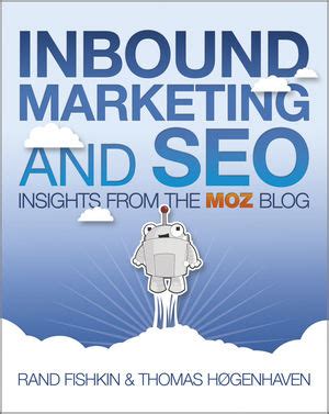 Inbound Marketing and SEO: Insights from the Moz Blog .